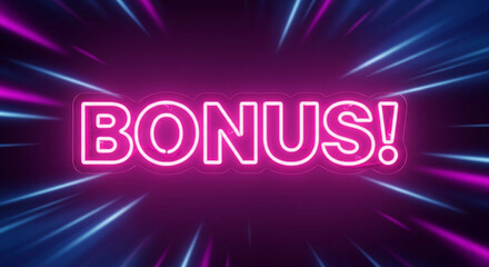 Pink neon sign displaying "BONUS!" against a dark purple background with blue and purple light streaks, suggesting excitement and reward