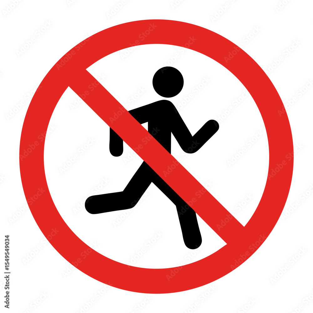 Poster no running sign, prohibition symbol, simple pictogram showing person running inside red circle with 