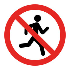 No running sign, prohibition symbol, simple pictogram showing person running inside red circle with cross.  Prohibition sign design for public places, safety regulations, and clear communication.
