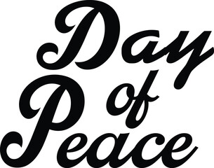 Typography the day of peace vector art 
