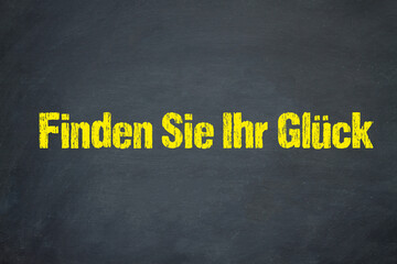 Finden Sie Ihr Glück	
