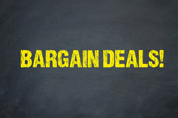 Bargain Deals!	
