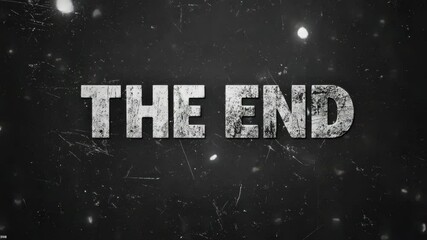 Dusty cinematic "the end" transition with distressed retro style on black starry background