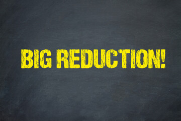 Big Reduction!	
