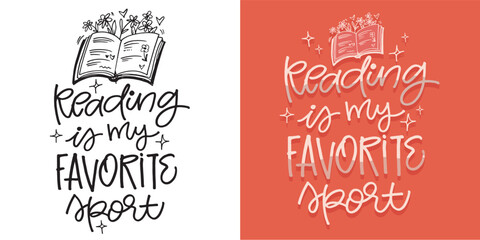 Cute hand drawn doodle lettering quote about books and reading. Lettering for t-shirt design, mug print, bag print, clothes fashion. 100% hand drawn vector image.