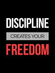 Obraz premium Discipline Creates Freedom – Motivational Quote Typography for T-Shirt, Poster, Social Media & Wall Art Design