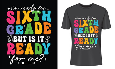 Obraz premium I'm Ready For 6th Grade