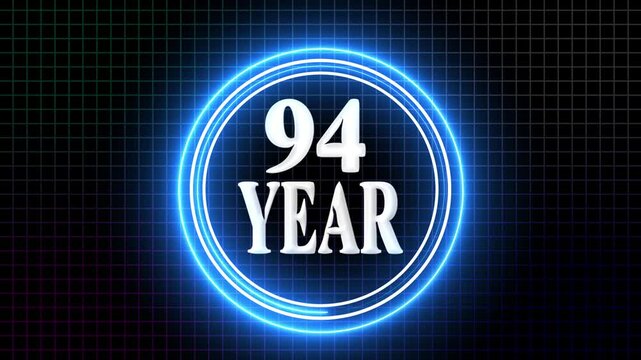94 Year Anniversary Celebration Graphic Futuristic 94-Year Event Highlight Glowing Neon 94-Year Animation. on the black background.