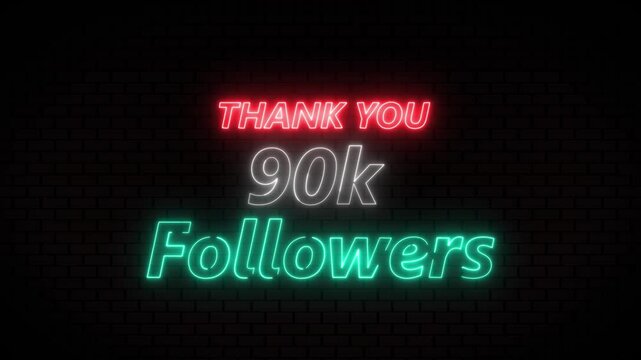 Thank you 90k followers. 90,000 followers realistic neon sign on the brick wall animation. confetti party effects, social media milestone motion graphics animation.