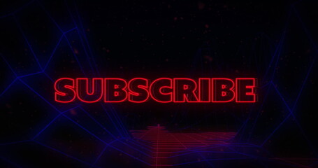 Hovering neon red SUBSCRIBE sign in digital world over glowing grid with blue wireframes and specks