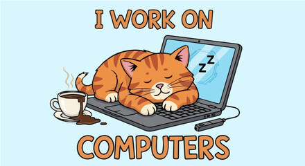 "I Work On Computers" Humorous Sleeping Cat on Laptop with Coffee – Ideal for Programmers and Cat Lovers