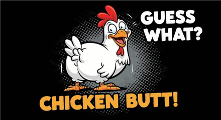 "Guess What? Chicken Butt!" Humorous Cartoon Chicken Design – Funny Farm Animal and Gag Gift