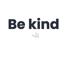 Be Kind: The Power of Compassion