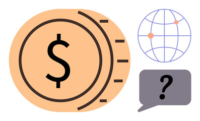 Coin with dollar sign representing finance, globe symbolizing global connectivity, and speech bubble with question mark illustrating decision-making. Ideal for finance, economy, global trade