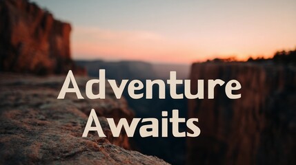 Motivational wall sign stating "Adventure Awaits," created with a minimalist and stylish touch for scenic poster applications.