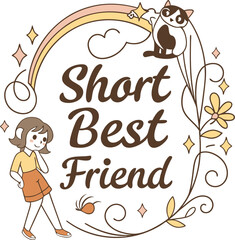 Short Best friend Typography T-shirt Design 