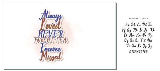 Always Loved Never Forgotten Forever Missed - Elegant Memorial Typography Design