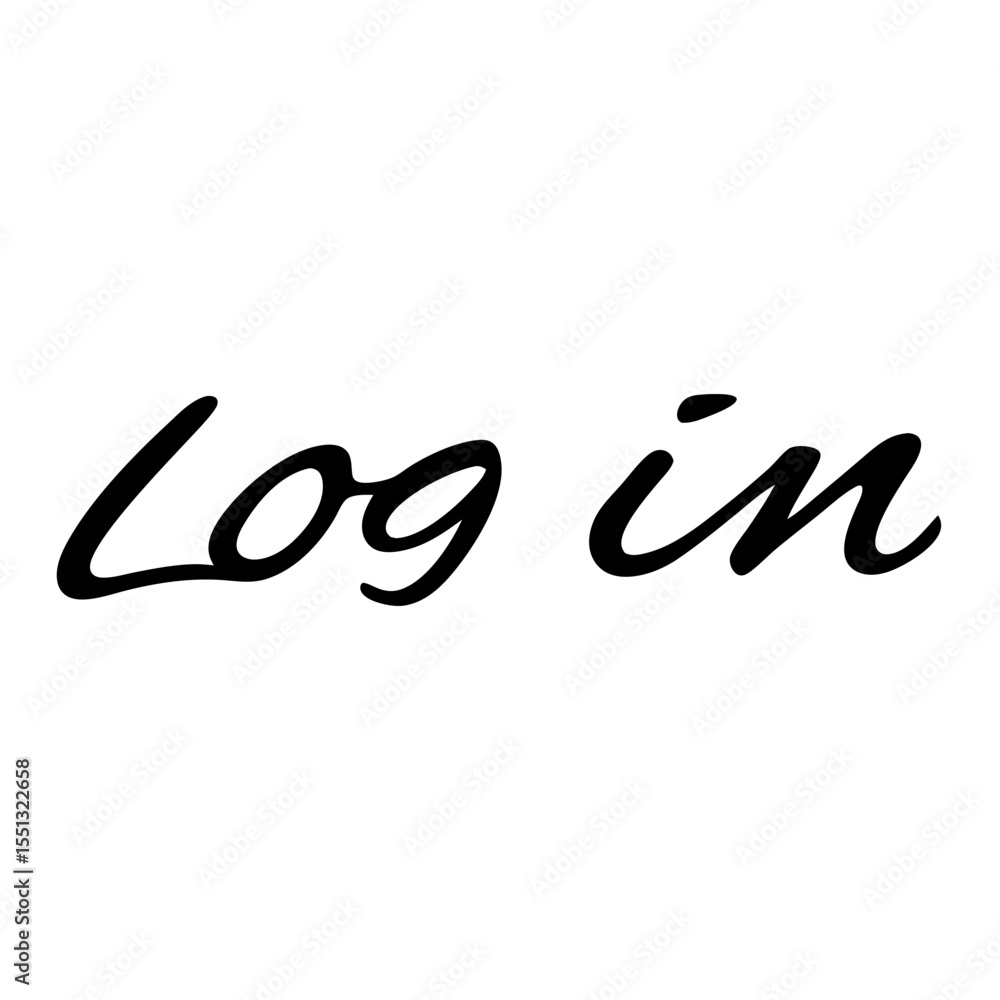 Poster inscription log in with elegant handwritten font on clean white background. stylish inscription log 