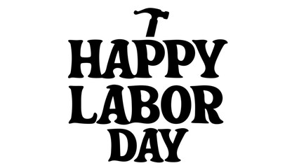 Happy Labor Day Hand Lettered Calligraphy