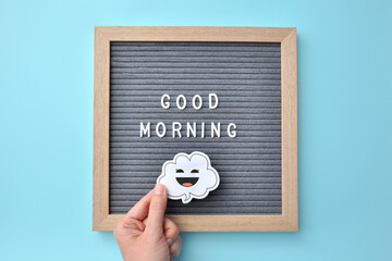 Letterboard with the inscription: Good morning!, positivity, and a good mood in the morning