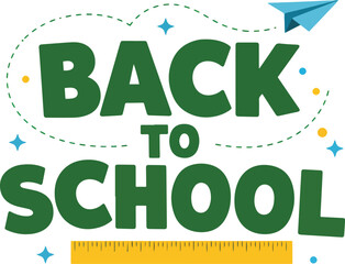 back to school expressive lettering with ruler, paper plane, and star icons