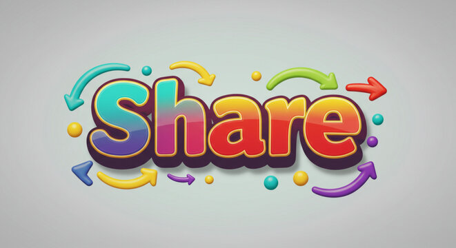 Colorful Share Button Design Vibrant 3D Text and Arrows