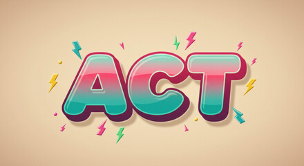 Bold ACT Typography  Vibrant 3D Text Effect Design