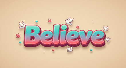 Inspirational Believe Typography with Doves Vector Illustration