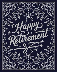 Happy Retirement lettering in silver concept card cartoon illustration design  art invitation or card poster