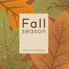 Autumn poster with leaves. Fall template for flyers, greeting cards, banners, and social media autumn campaigns. Thanksgiving flyers, harvest festival. Vector tampale