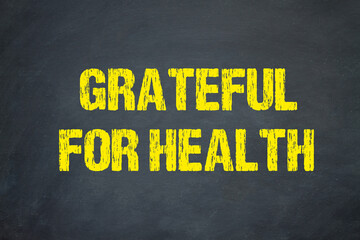 Grateful For Health	
