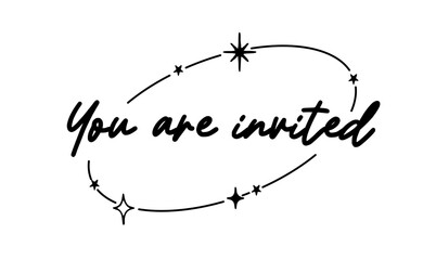 You are invited lettering calligraphic design. Invitation card with stars and sparks