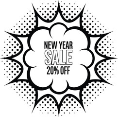 Black outlined halftone burst around new year sale announces twenty percent off for retail promotion