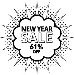 New Year sale announced with sixty one percent off in monochrome bubble style