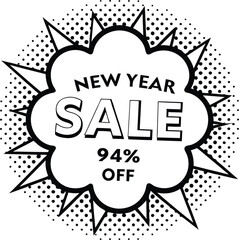Black and white New Year sale offers ninety four percent off in burst