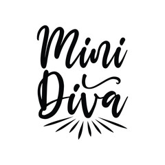 Mini Diva Sassy Baby Girl Fashion Quote For T-Shirt Art