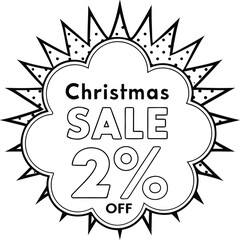 Christmas sale promotion offers a two percent discount in a outlined decorative banner