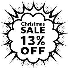 Bold Christmas sale offers thirteen percent off inside a speech bubble with halftone