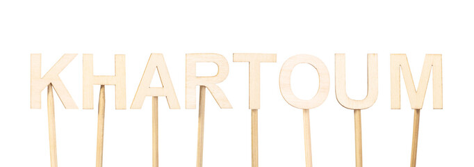 Name Khartoum, capital of Sudan armed with aligned wooden letters, clean and serious design ideal...