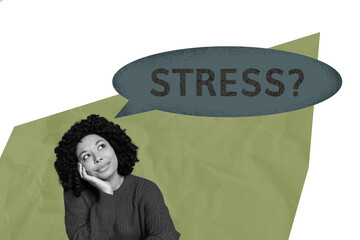 Creative trend collage of person saying stress in speech bubble on white green background