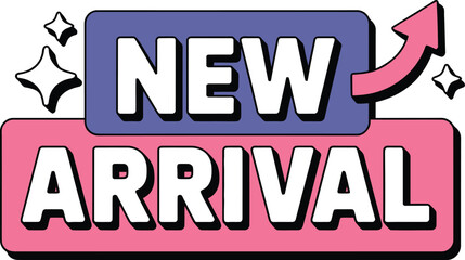 Fototapeta premium Retro Styled New Arrival Sign with Stars and an Arrow Appealing to a Nostalgic Aesthetic in Design