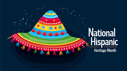 text "National Hispanic Heritage Month " in bold, on top of an illustrated sombrero and vibrant Mexican patterns background. Navy blue, yellow, orange, red, green, turquoise, purple. Colors that repre