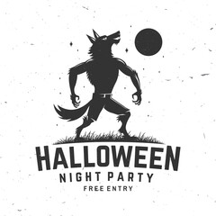 Halloween night party design. Vector illustration. For holiday Halloween design, shirt, logo, badge, decorations, cards, banner with scary werewolf silhouette.
