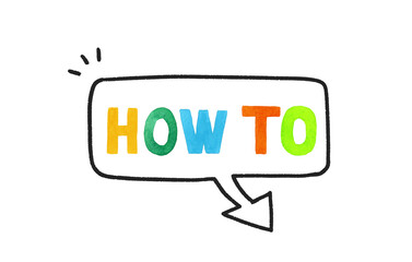 how to（ハウツー）のカラフルな手書き文字とフキダシ