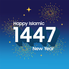 Islamic New Year 1447 greeting with fireworks and stars on gradient blue background. Festive and spiritual design for Hijri New Year celebration, cards, and social media posts.