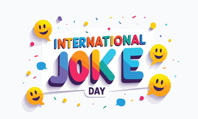 Flat modern vector image with the words International Joke Day