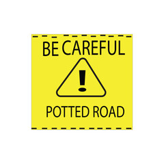 pothole warning sign vector illustration of a sign that warns drivers of an uneven or pothole-ridden road surface