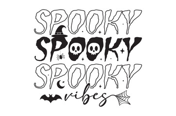 Spooky vibes t shirt, Halloween svg, Horror t shirt  t shirt design bundle, Retro happy halloween vector, pumpkin, witch, spooky, ghost, funny halloween t-shirt quotes, Cut File Cricut, Silhouette