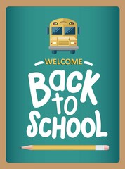 Back to School flat design poster is featuring yellow school bus and pencil on teal panel