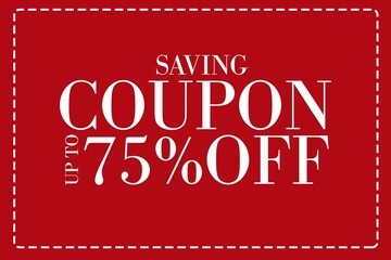 showing flat coupon on red with dashed border featuring saving up to 75% off rotated vertically